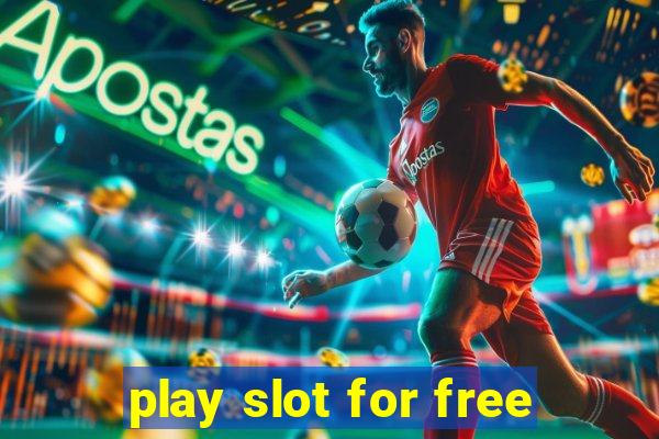 play slot for free