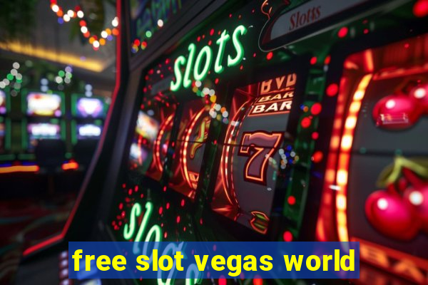 free slot vegas world