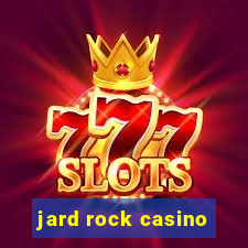 jard rock casino