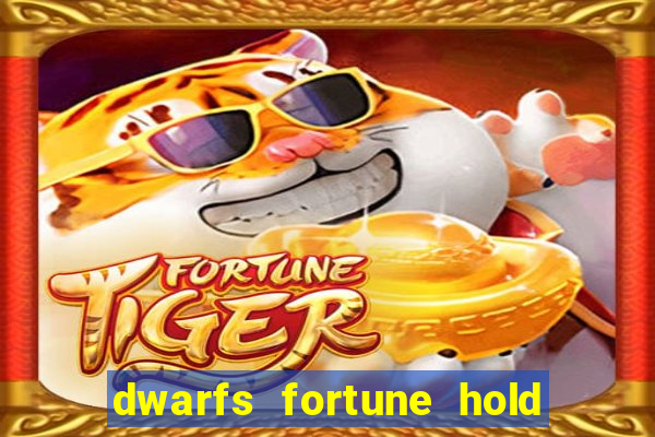 dwarfs fortune hold the jackpot slot free play