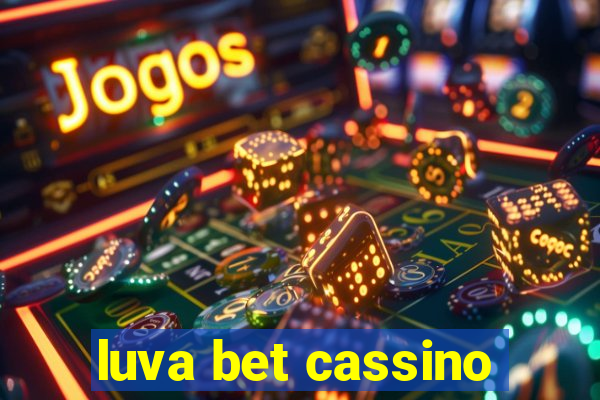 luva bet cassino