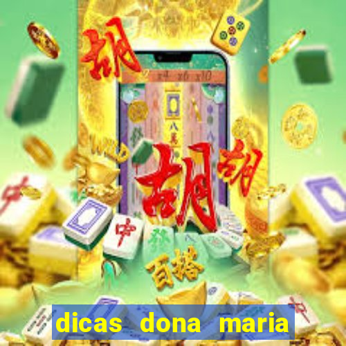 dicas dona maria jogo do bicho