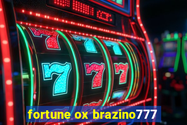 fortune ox brazino777