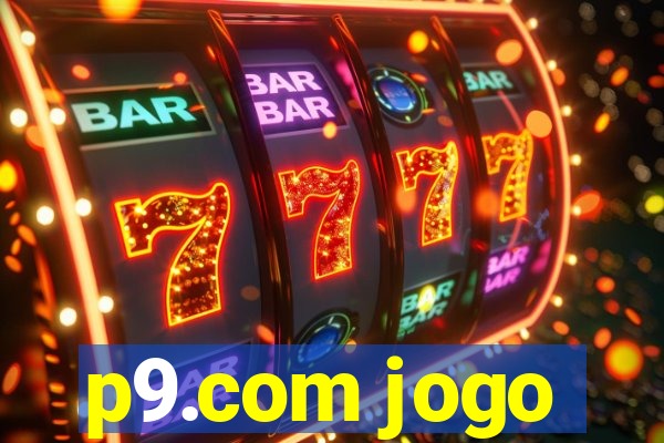 p9.com jogo