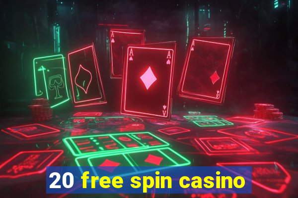 20 free spin casino