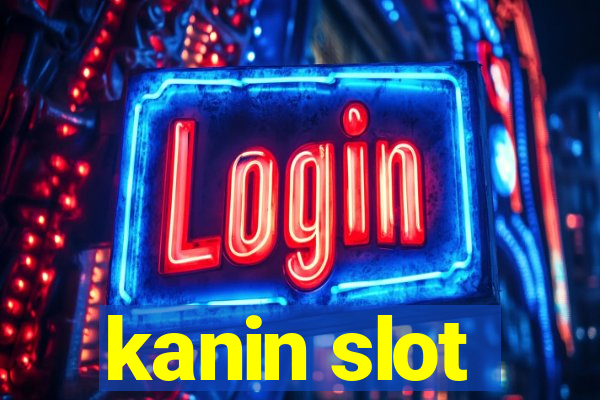 kanin slot