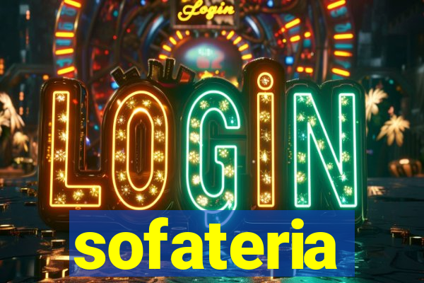 sofateria