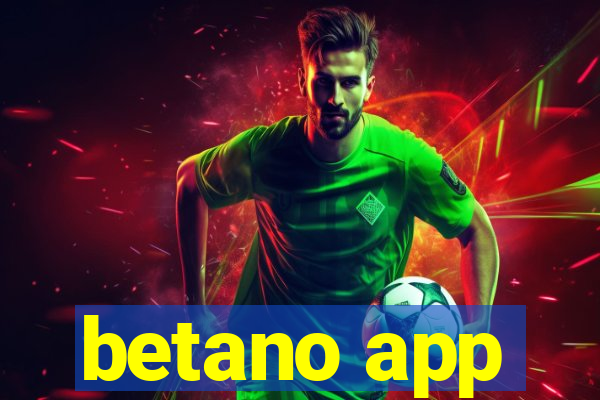 betano app