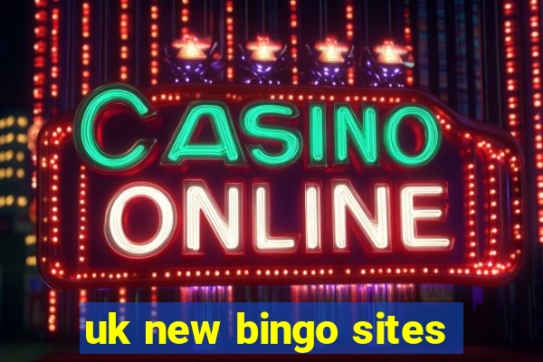 uk new bingo sites