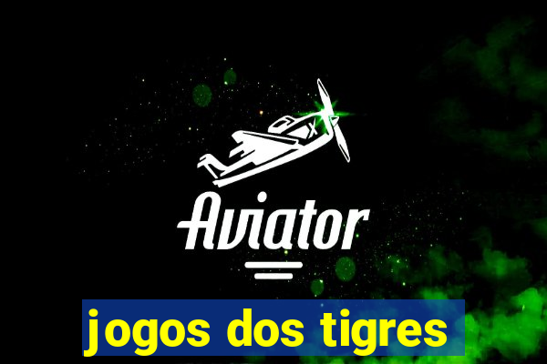 jogos dos tigres