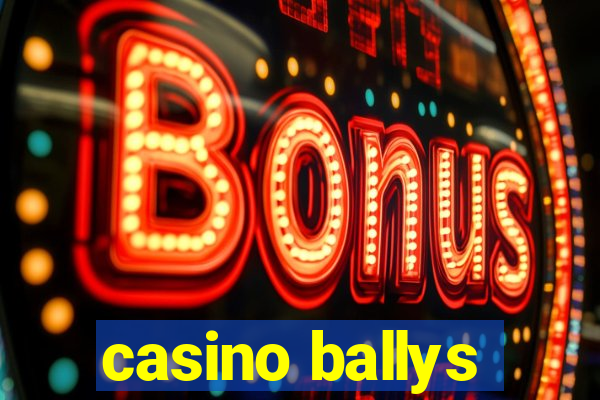 casino ballys