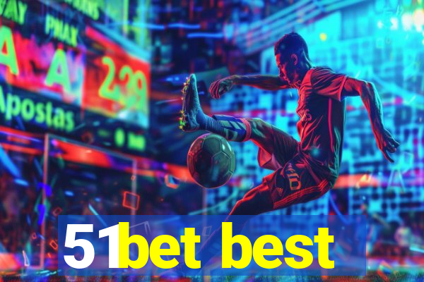 51bet best