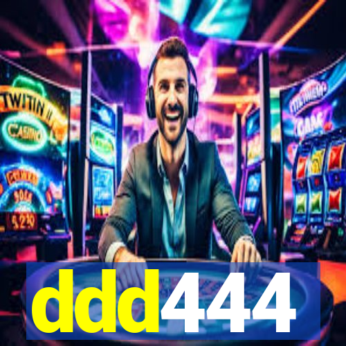 ddd444