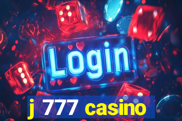 j 777 casino