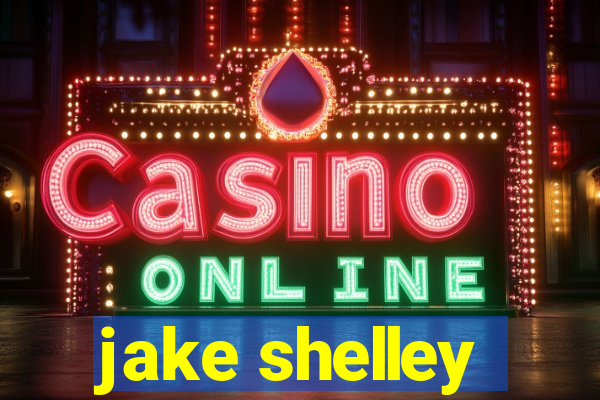 jake shelley