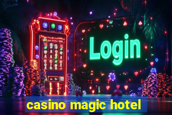 casino magic hotel