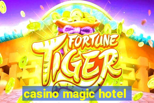 casino magic hotel