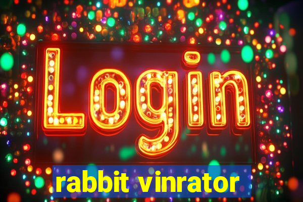 rabbit vinrator