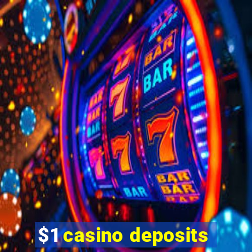 $1 casino deposits