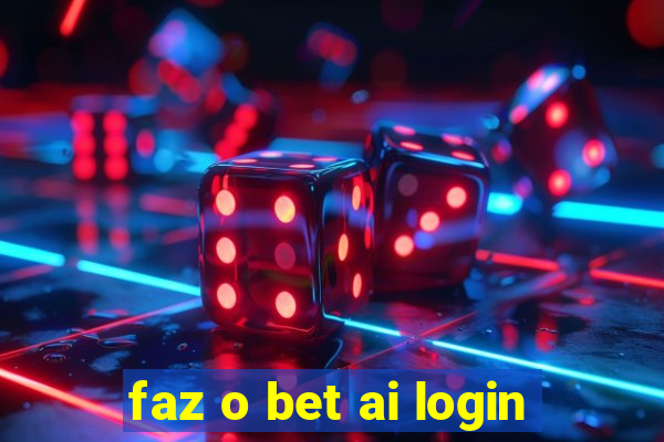 faz o bet ai login