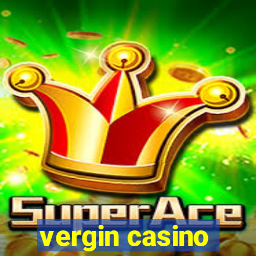 vergin casino