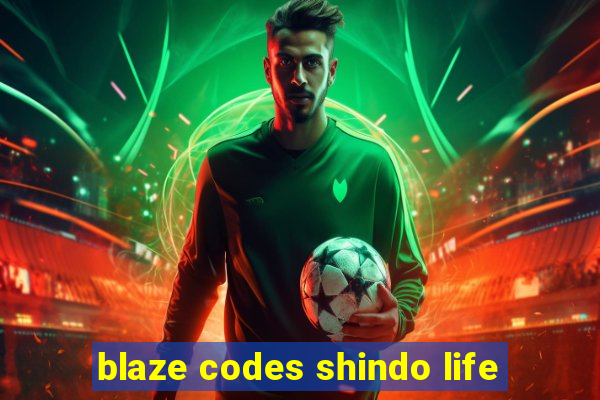 blaze codes shindo life