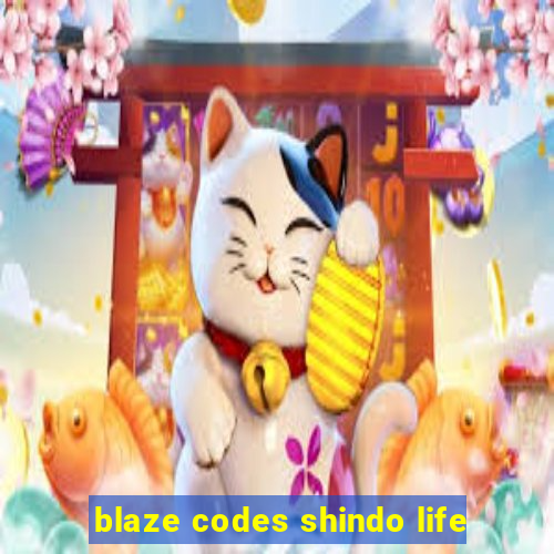 blaze codes shindo life