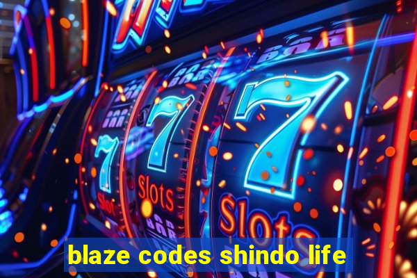 blaze codes shindo life