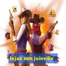 lojas mm joinville