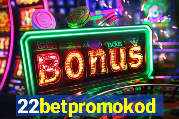 22betpromokod