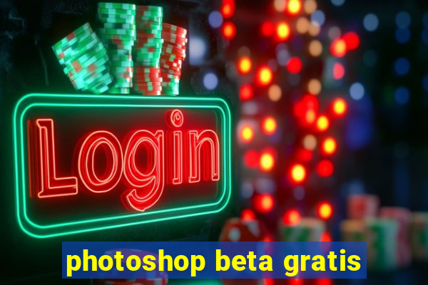 photoshop beta gratis