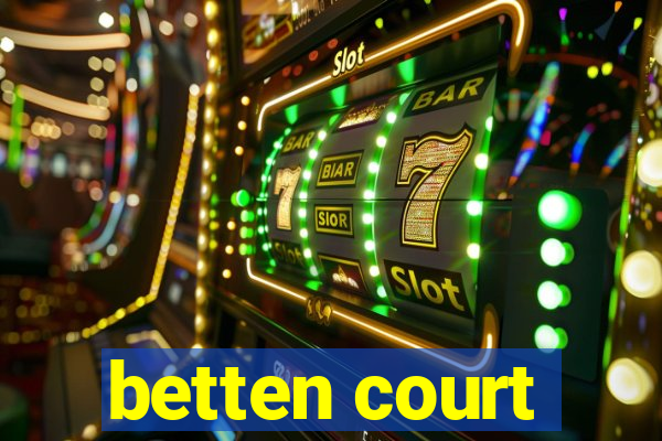 betten court