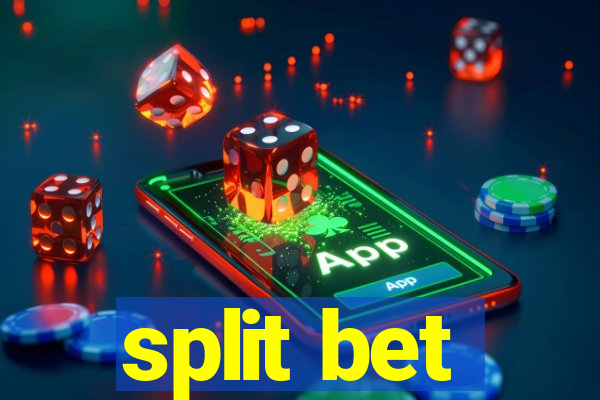 split bet