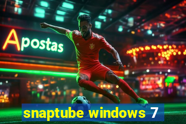 snaptube windows 7