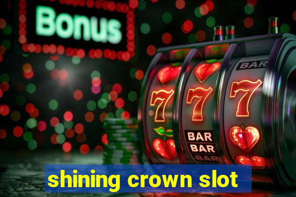 shining crown slot