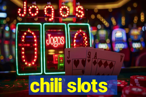 chili slots