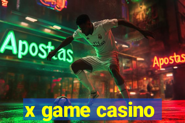 x game casino