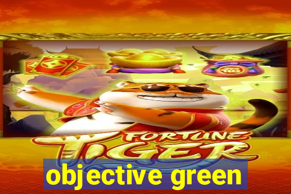 objective green