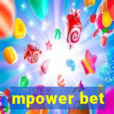 mpower bet