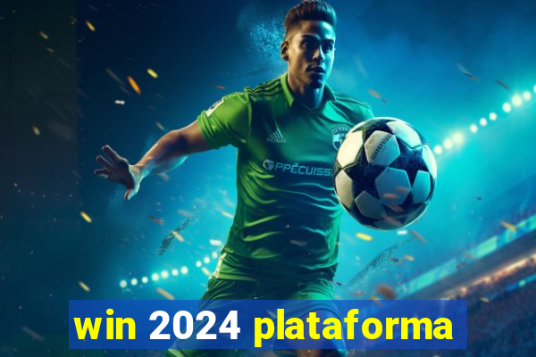 win 2024 plataforma