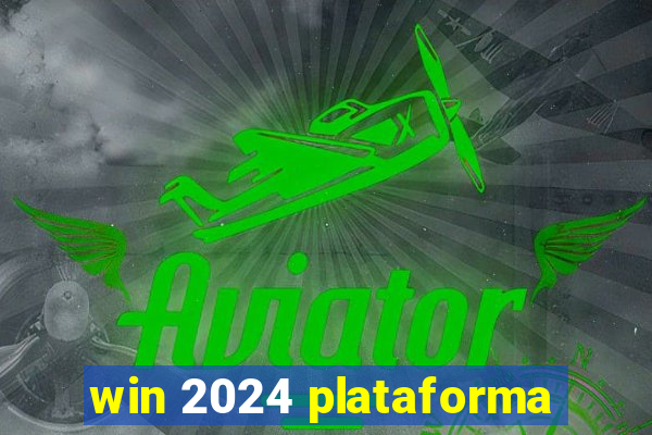 win 2024 plataforma