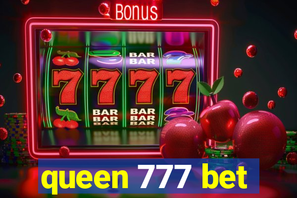 queen 777 bet