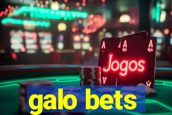 galo bets