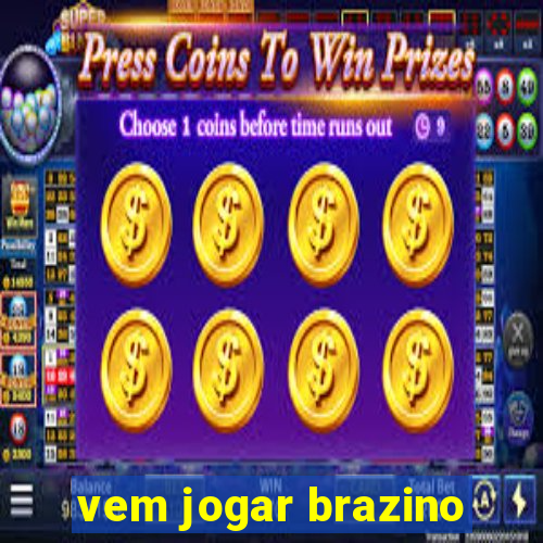 vem jogar brazino