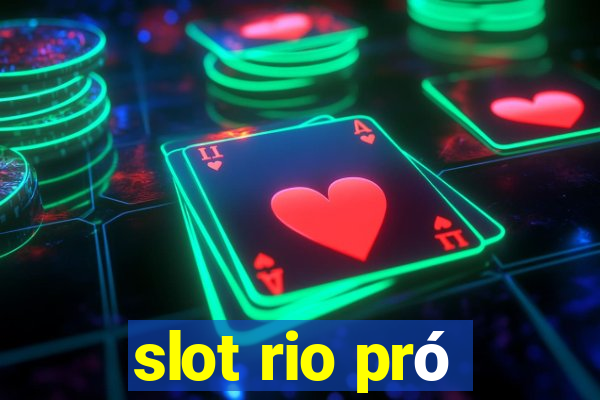 slot rio pró