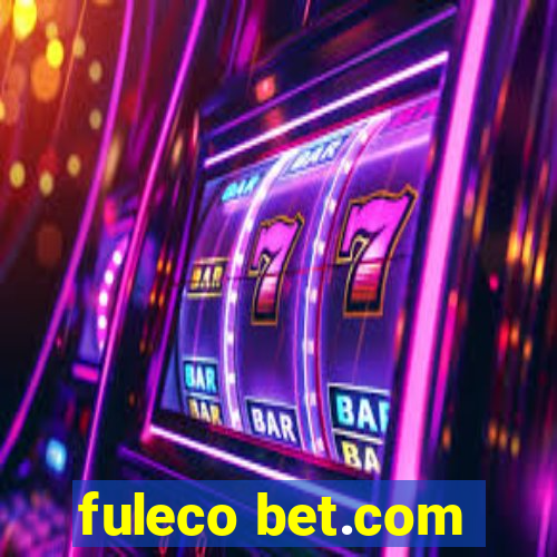 fuleco bet.com