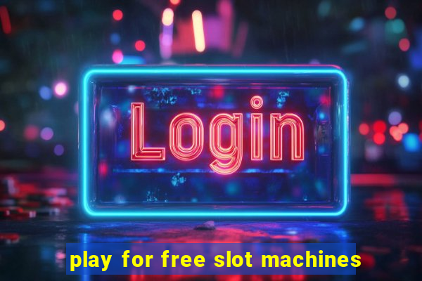 play for free slot machines