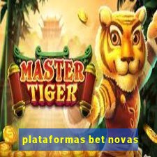 plataformas bet novas