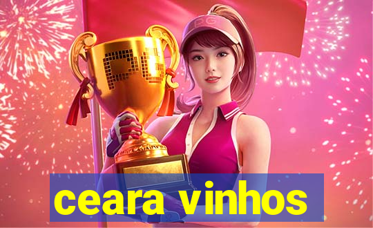 ceara vinhos