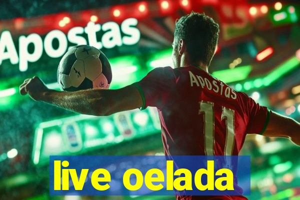 live oelada